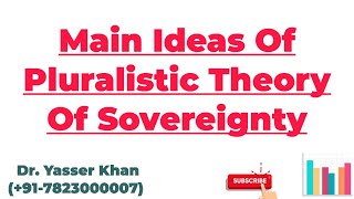 Main Ideas Of Pluralistic Theory Of Sovereignty  Pluralistic Theory Of Sovereignty  Sovereignty [upl. by Aklim]