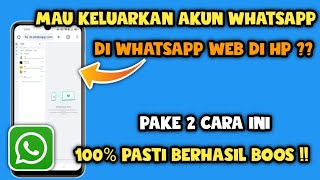 Cara logout Di whatsapp web  Cara keluar wa web di hp [upl. by Tips]