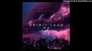 Lenny B amp Tapout  Spirit Lead Me Amapiano Remix2021 [upl. by Mehcanem]