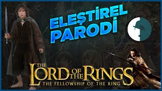 Lotr Yüzük Kardeşliği  Eleştirel Parodi [upl. by Anilegna936]