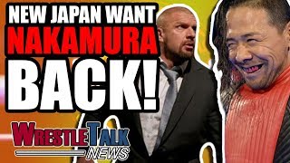 WWE Planning NEW JAPAN TALENT RAID New Japan Want Shinsuke Nakamura  WrestleTalk News July 2018 [upl. by Whitman]