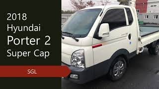 2018 Hyundai Porter 2 Super cap Extra long cargo Smartkey Auto airconditioner [upl. by Tiler]