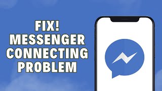 How To FIX Messenger Connecting Problem 2024  Messenger Not Connecting Messenger Not Working [upl. by Ahsitel408]