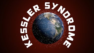 Kessler Syndrome Back to the past [upl. by Jaycee668]