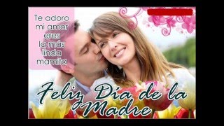 Feliz Día de las Madres a mi Esposa [upl. by Siladnerb]