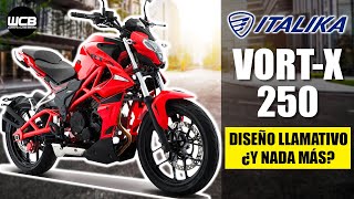 Italika VORTX 250 🇲🇽 Diseño ATRACTIVO ¿Y NADA MÁS  Reseña 2023 [upl. by Burnaby]