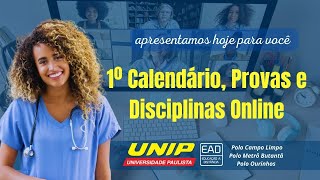 1º Calendário Provas e Disciplinas Online  UNIP EAD e FLEX [upl. by Alrad279]