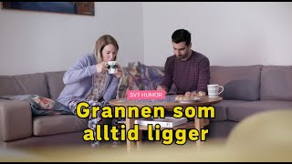 Grannen som alltid ligger [upl. by Lipcombe]