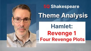 Hamlet Theme 5 Revenge Part 1  Four Revenge Plots [upl. by Ilsel]