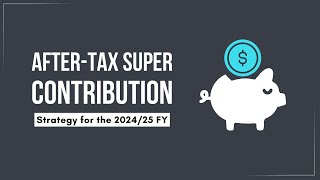 NonConcessional Superannuation Contributions in the 202425 FY [upl. by Evoy]