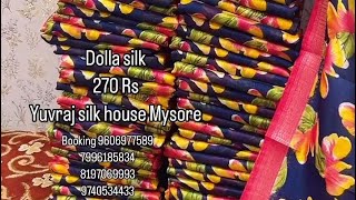 Dolla silk 270 Rs Yuvraj silk house Mysore [upl. by Meerek]