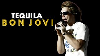 Bon Jovi  Tequila [upl. by Petey]