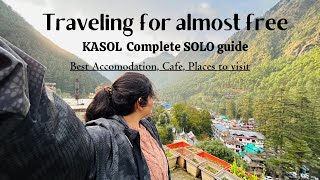 KASOLComplete guide Budget luxurious stay Best cafes amp places to visit in KASOL📌 [upl. by Eyram735]