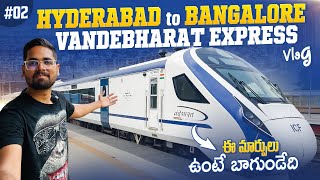 Kacheguda To Yesvanthpur VandeBharat Express Vlog  Speed మరి తక్కువ అనిపించింది  20703  Ep2 [upl. by Drye360]