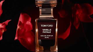 VANILLE FATALE  PRIVATE BLEND  TOM FORD [upl. by Lakim]