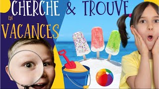 CHERCHE amp TROUVE les GRANDES VACANCES 🔍 JEU LUDIQUE pour les PETITS 🎈 dessin anime enfant bébé [upl. by Frodina]