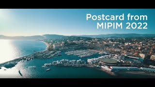 MIPIM 2022  Postcard The worlds leading real estate event [upl. by Gillett267]