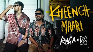 Raga x DG Immortals  Kheench Maari Official Video  Prod by Nitin Randhawa  Def Jam India [upl. by Seto]