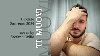 Ti muovi  Diodato  cover stefano Grillo [upl. by Melisandra761]