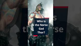 Who is the Norse God Thor   Norse Mythology Explained [upl. by Turoff433]