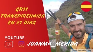 💪Transpirenaica GR11 COMPLETA en 21 días😵RutaComentarios [upl. by Mita]