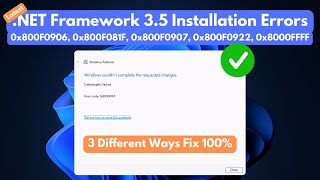 Fix Microsoft NET Framework 35 Installation Errors 0x800F0906 0x800F081F 0x8000FFFF and More [upl. by Obeded]