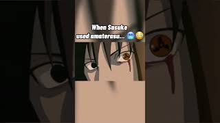 When Sasuke used amaterasu… 🥶😳 narutoshippuden shorts [upl. by Sternberg281]