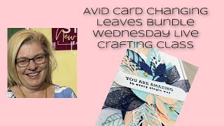 Amazing Avid Card Stampin Up Changing Leaves Bundle Stamping with DonnaG [upl. by Justicz]