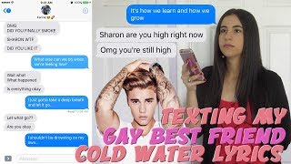 TEXTING MY GAY BEST FRIEND quotCOLD WATERquot JUSTIN BIEBER LYRICS  Just Sharon [upl. by Enelie]