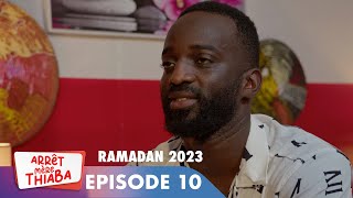 Série  Arrêt Mère Thiaba  Ramadan 2023  Episode 10 [upl. by Aloeda]