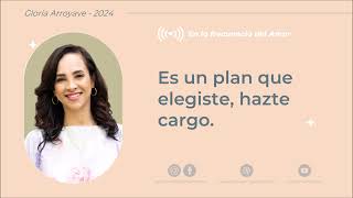 Es un plan que elegiste hazte cargo  Gloria Arroyave [upl. by Hsinam]