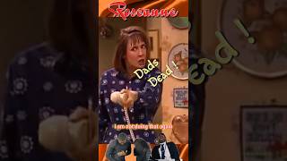 ROSEANNE Jackie DADS DEAD  🤣😂😅Hilarious [upl. by Elakram451]