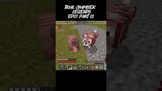 Minecraft trial chamber legends EP03 PART01 minecraft minecraftmeme [upl. by Lilias220]