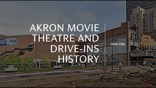 Akron movie theatre and drive in history 1960 1989 [upl. by Attaynek796]