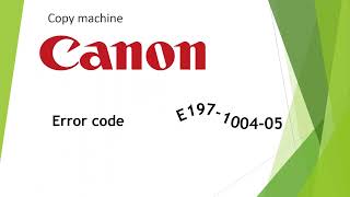 Canon irc error code e197 E197100405 [upl. by Brade937]