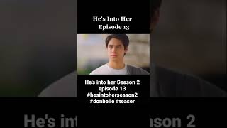 Hes into her Season 2 episode 13 hesintoherseason2 donbelle teaser [upl. by Anaiad]