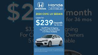 2024 Honda Civic Lease  Honda of Downtown Los Angeles hondacars honda hondacivic [upl. by Goebel]