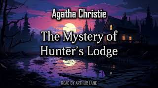 The Mystery of Hunter’s Lodge  Poirot Investigates 4  Audiobook [upl. by Careaga782]