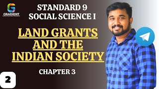 LAND GRANTS AND THE INDIAN SOCIETY  CH 3\2social science class 9 state syllabus 2024 [upl. by Knorring306]