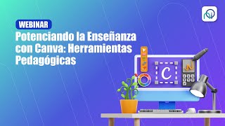 Potenciando la Enseñanza con Canva Herramientas Pedagógicas [upl. by Tiny6]