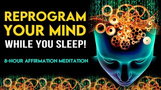 “It Goes Straight to Your Subconscious Mind” 8 Hours Subconscious Mind Programming Sleep Meditation [upl. by Allebram]