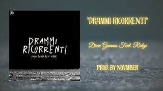 DREW GAMMA  DRAMMI RICORRENTI Feat RIDGE Prod by NOVMBER [upl. by Carolina]