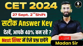 CET 2024 Answer Key 2024  CET 2024 Paper Solution 2nd Shift 27 September  CET 2024  Madan Sir [upl. by Aviv]