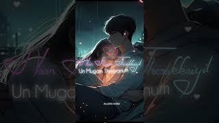 En viral edukkula Un viral kadakkanum💖🤝🥰romanticsong lovesong tamilsong lyricswhatsappstatus [upl. by Ardnuek]