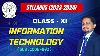 Information Technology  Class 11 Syllabus 202324 🔥🔥  Class 11 IT Code 802 Syllabus [upl. by Gnilyarg]