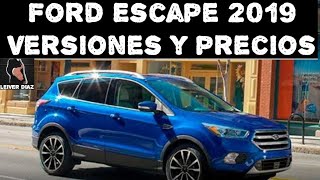 Ford Escape 2019  Versiones diferencias y precios [upl. by Aned693]