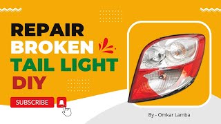 Repair broken tail light cover  Tail light repair 👇 [upl. by Werdnaed]