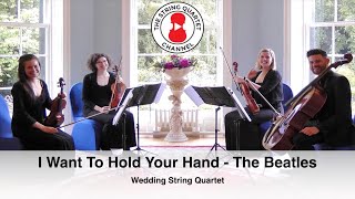 I Want To Hold Your Hand The Beatles String Quartet Wedding Songs [upl. by Ongun]