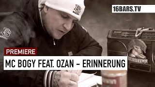 MC Bogy feat Ozan  Erinnerung 16BARSTV PREMIERE [upl. by Feinleib792]