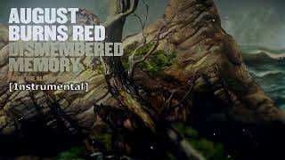 August Burns Red  Dismembered Memory Instrumental [upl. by Elletsirk]